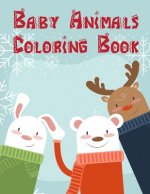 Baby Animals Coloring Book: Fun, Easy, and Relaxing Coloring Pages for Animal Lovers