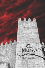 El Muro: Primera parte