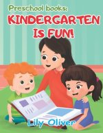 Preschool Books: Kindergarten is Fun!