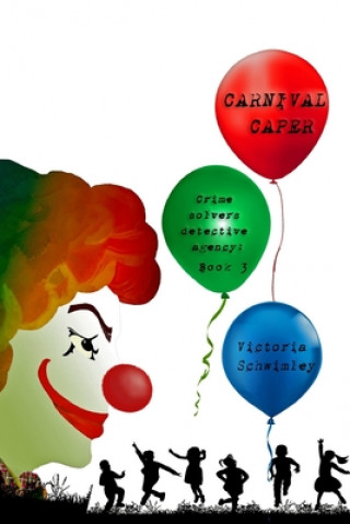 Carnival Caper: Crime Solver's Detective Agency book 3