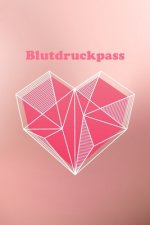 Blutdruckpass: Platz für 2000 Messungen - ca. DIN A5 - unkompliziert, übersichtlich, klein und handlich - Blutdrucktagebuch zum Ausfü