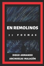 En remolinos (77 poemas)
