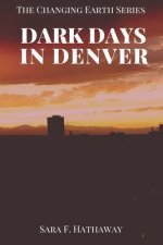 Dark Days in Denver