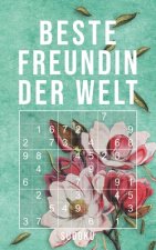 Beste Freundin Der Welt - Sudoku: 150+ knifflige Rätsel - leicht - normal - schwer - Kleines Taschenbuch mit Lösungen - Tolles Geschenk für den liebst