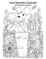 Teneri Mammiferi Zendoodle Libro da Colorare per Adulti