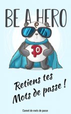 Carnet de mots de passe Retiens tes Mots de passe: conçu pour rassembler toutes vos informations sur internet - 142 pages prédéfinies et classées par
