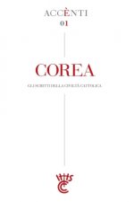 Corea: Acc?nti - Gli scritti della Civilt? Cattolica