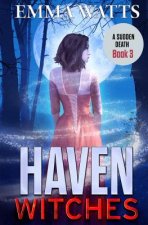 Haven Witches: A Sudden Death