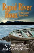 Rapid River Hoax: The High Country Mystery Series
