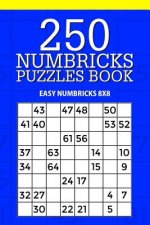 250 Numbricks Puzzle Book: Easy Numbricks 8x8
