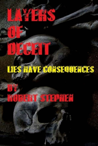 Layers of Deceit: Lies Have Consequences