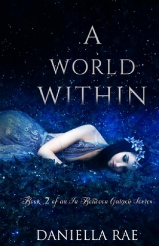 A World Within: An In Between Galaxy Series