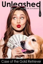 Unleashed: Case of the Gold Retriever