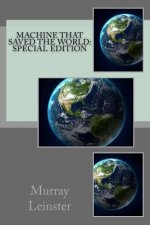 Machine That Saved The World: Special Edition