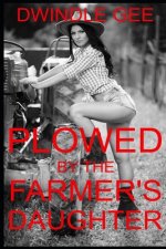 Plowed by the Farmer's Daughter: Transsexual, First Time