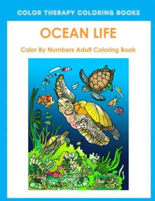 Ocean Life Color By Number Adult Coloring Book