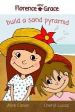 Florence and Grace Build a Sand Pyramid