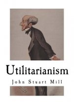 Utilitarianism: John Stuart Mill