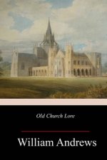 Old Church Lore