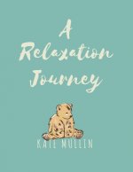 A Relaxation Journey