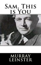 Sam, This is You