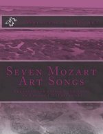 Seven Mozart Art Songs: Arranged for bassoon and piano by Kenneth D. Friedrich