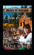 Clara & Ben: Montana Mail order Brides