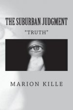 The Suburban Judgment: Truth