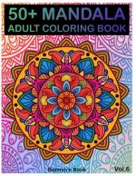 50+ Mandala: Adult Coloring Book 50 Mandala Images Stress Management Coloring Book For Relaxation, Meditation, Happiness and Relief