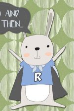And Then...: Adventures of a Rabbit Hero a What Happens Next Comic Activity Book for Artists