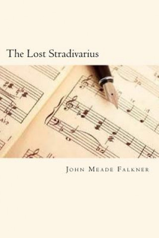 The Lost Stradivarius (John Meade Falkner)(Brožovaná)