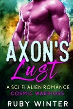 Axon's Lust (Cosmic Warriors Book 2)