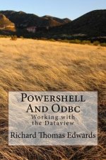 Powershell And Odbc: Working with the Dataview