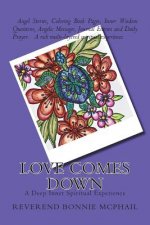 Love Comes Down: A Deep Inner Spiritual Experience