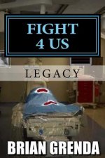 Fight 4 Us: Legacy