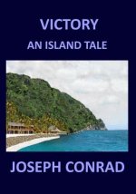 Victory: An Island Tale Joseph Conrad