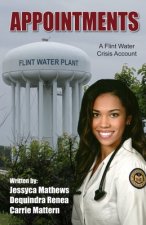 Appointments: A Flint Water Crisis Account