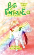 Bota E Fantazise (the World of Fantasy): Chapter 12 - 