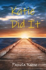 Katie Did It