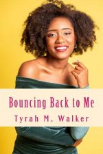 Bouncing Back to Me: Overcoming Depression, Jealousy and More