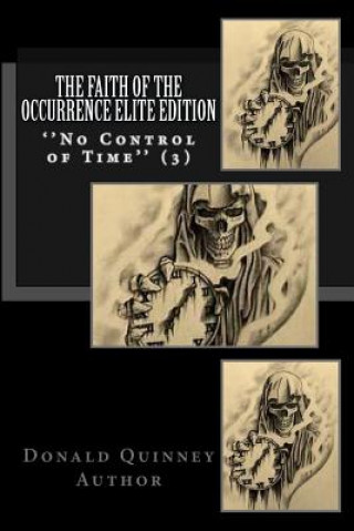 The Faith of The Occurrence Elite Edition: No Control Of Time