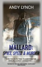 Mallard: Spies, Speed and Murder