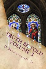 Truth Be Told: The Incomplete Reformation