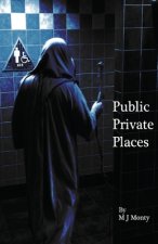Public Private Places