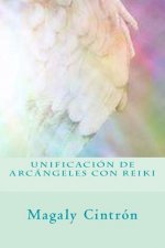 Unificacion de Arcangeles con Reiki