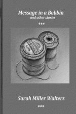 Message in a Bobbin and Other Stories
