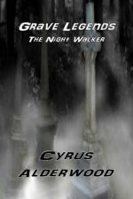 Grave Legends: The Night Walker