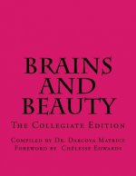 Brains and Beauty: Profiles that Prove We are Pretty and Smart