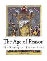 The Age of Reason: The Writings of Thomas Paine