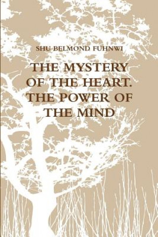 Mystery of the Heart (Power of the Mind): Power of the Mind